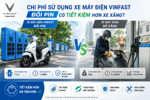 Chi phí sử dụng xe máy điện VinFast đổi pin có tiết kiệm hơn xe xăng
