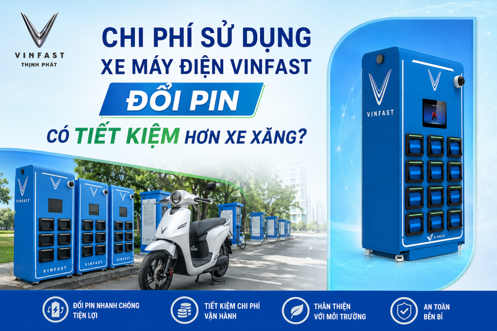 Chi phí sử dụng xe máy điện VinFast đổi pin