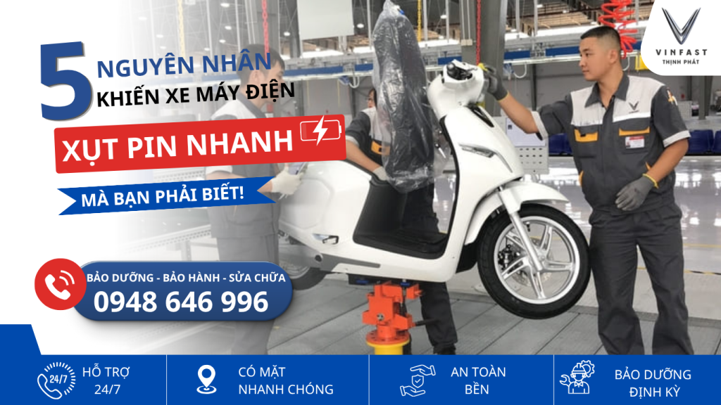 5 nguyên nhân khiến xe máy điện xụt pin nhanh